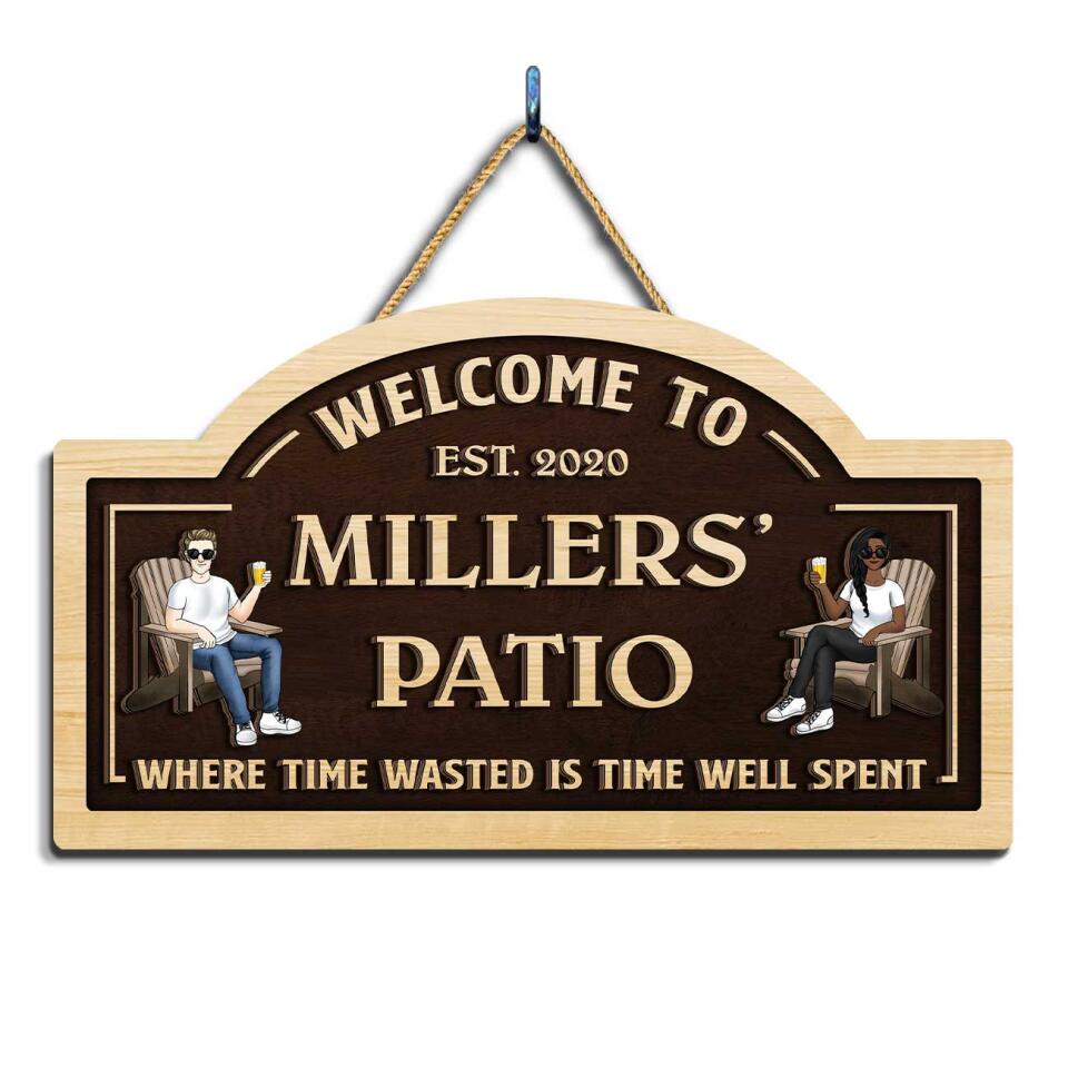 Where Time Wasted  Is Time Well Spent - Personalized  Door Sign 2 Layer