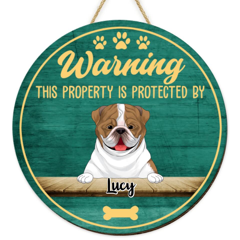 Warning This Property Is Protected By The Dog - Personalized 2 Layer Round Wooden Sign