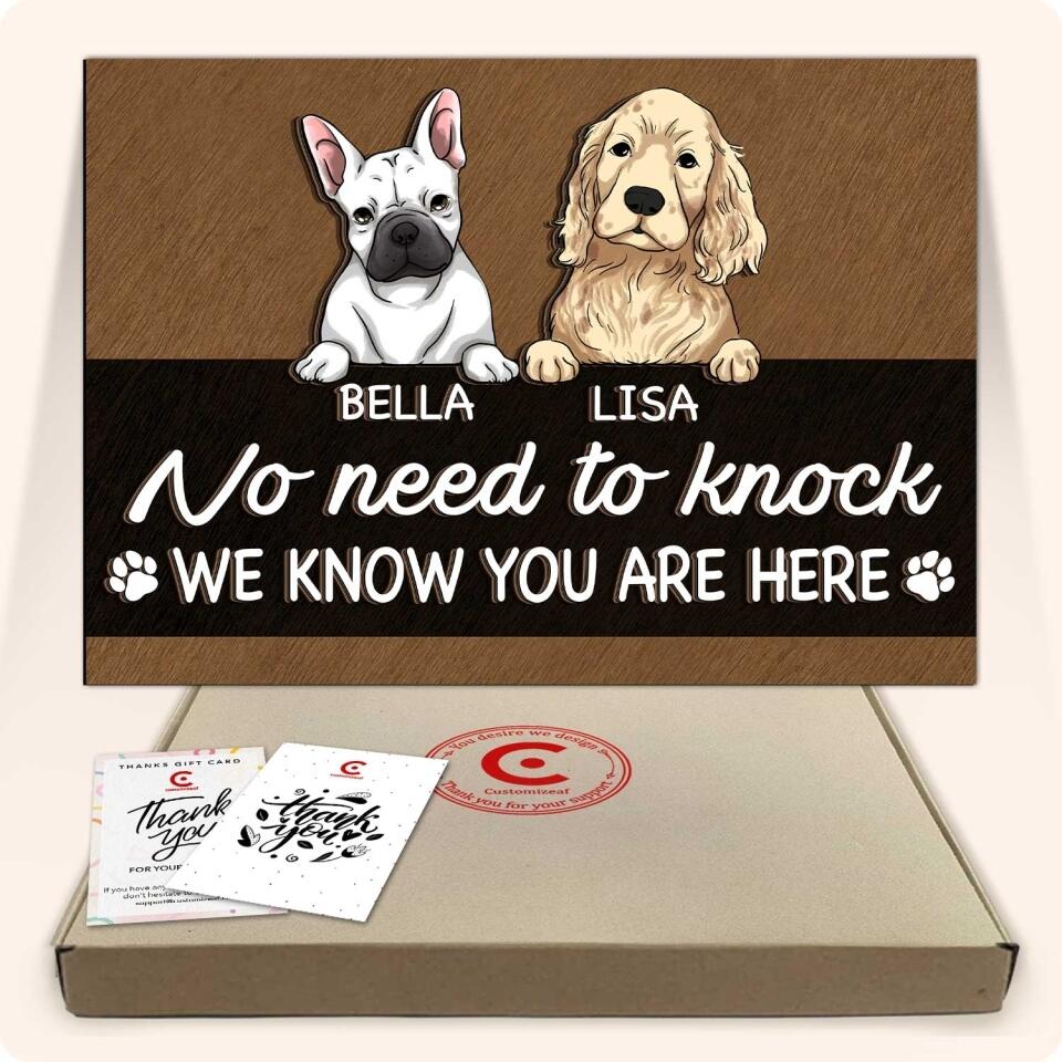 No Need To Knock We Know You Are Here - Personalized 2 Layer Rectangle Wooden Sign