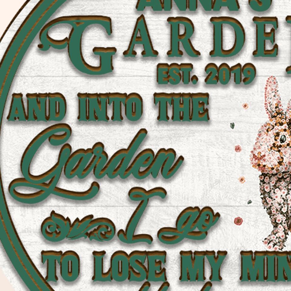 And Into The Garden I Go - Personalized 2 Layer Sign, Round Shape