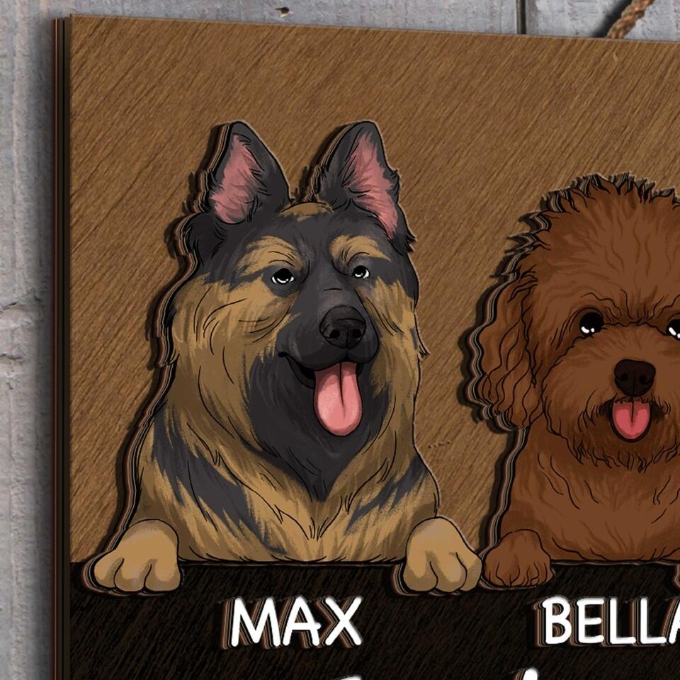 Just So You Know There's Like A Bunch Of Dogs In This House - Personalized 2 Layer Rectangle Wooden