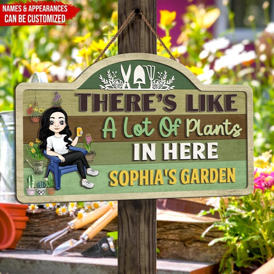 There's Like A Lot Of Plants In Here - Personalized 2 Layer Sign