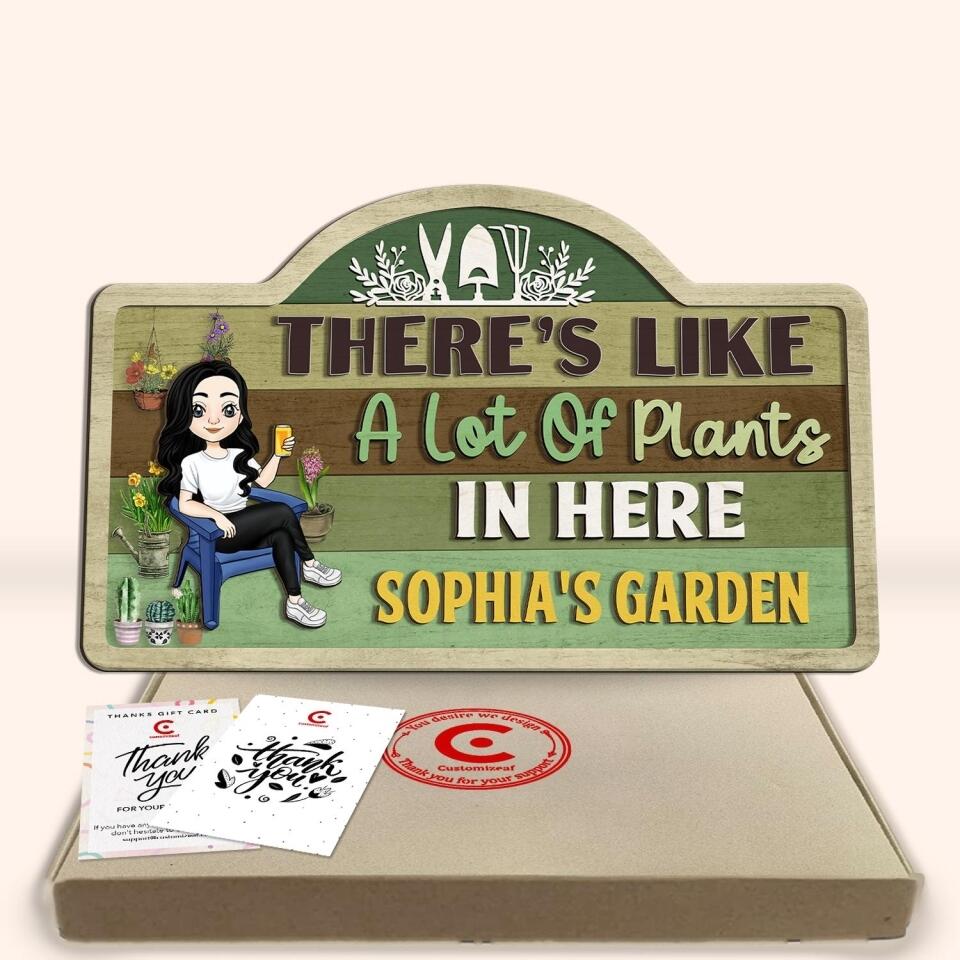 There's Like A Lot Of Plants In Here - Personalized 2 Layer Sign