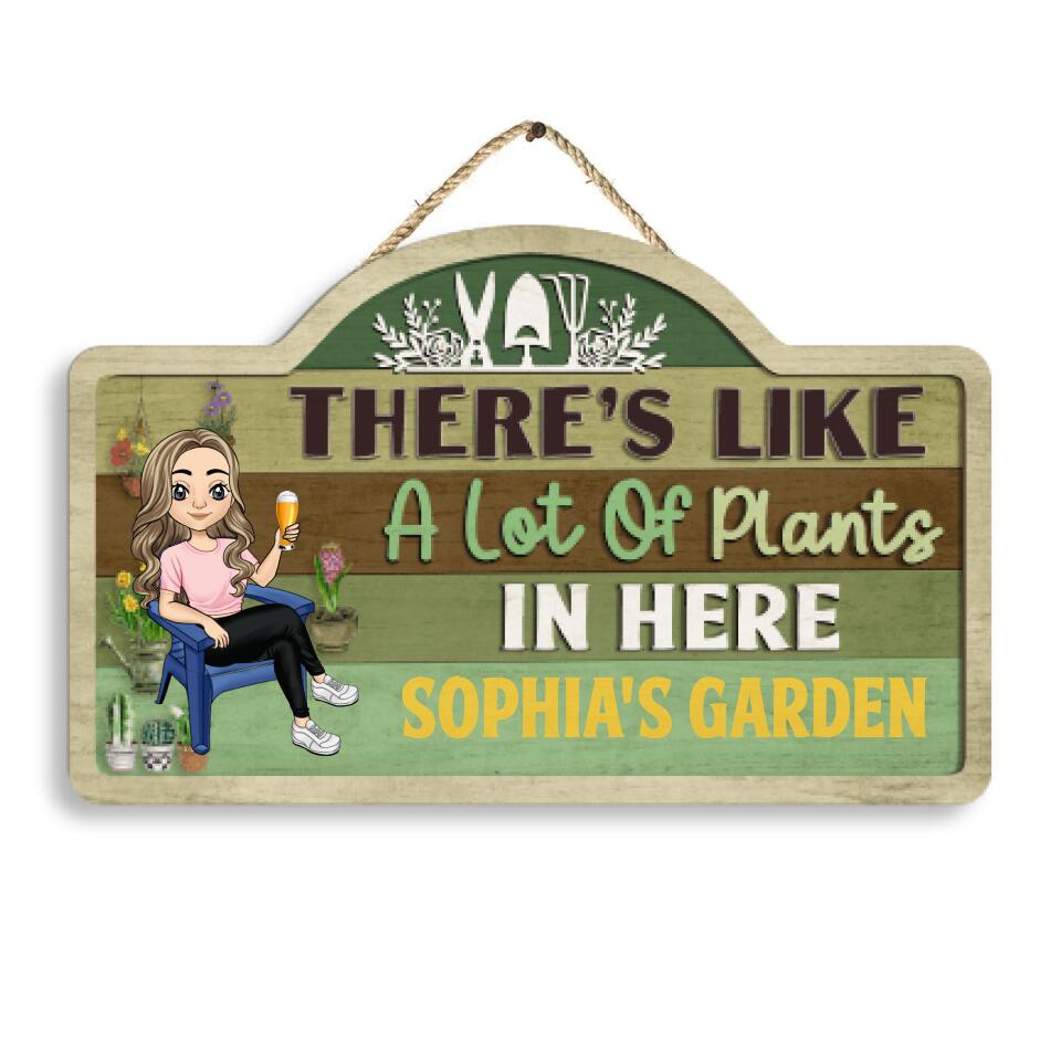 There's Like A Lot Of Plants In Here - Personalized 2 Layer Sign