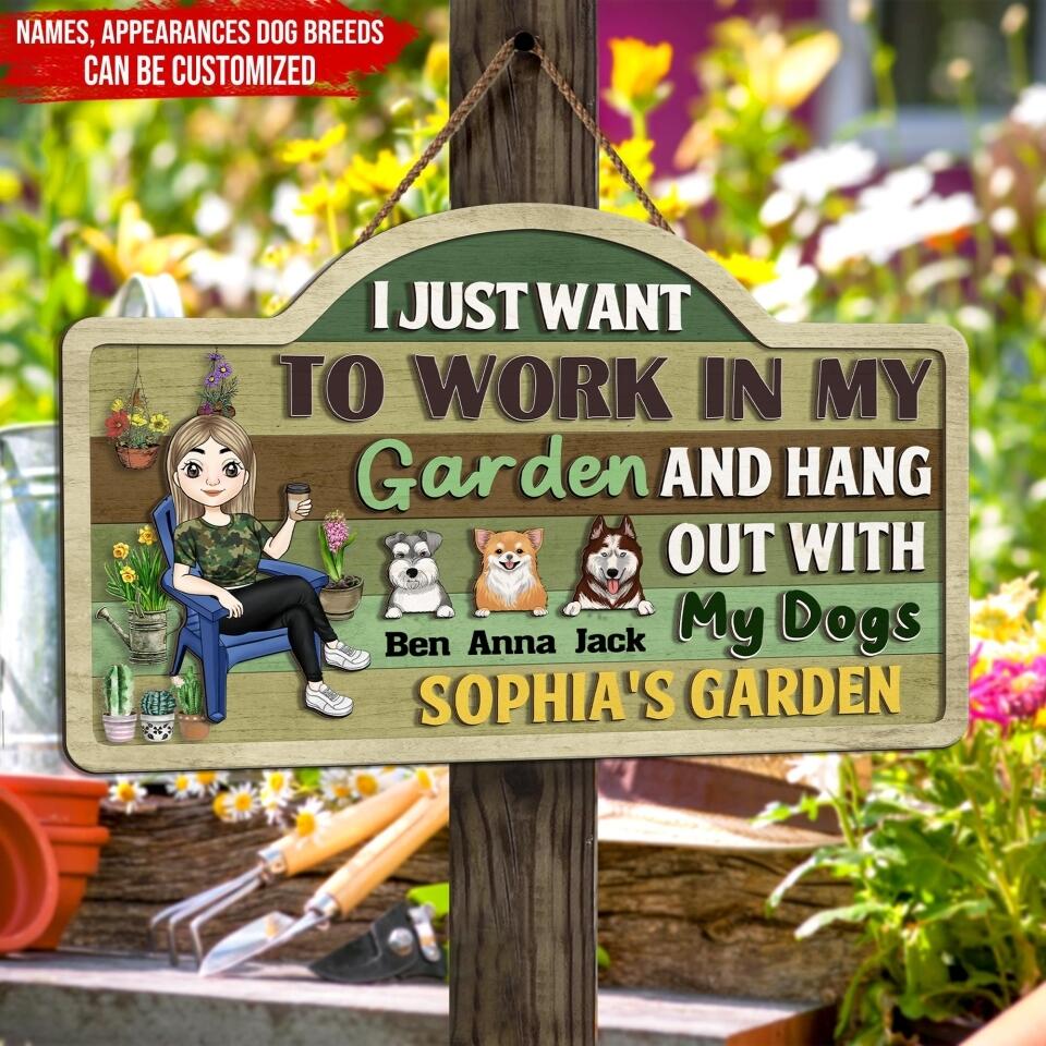 I Just Want To Work In My Garden And Hang Out With My Dog - Personalized 2 Layer Sign