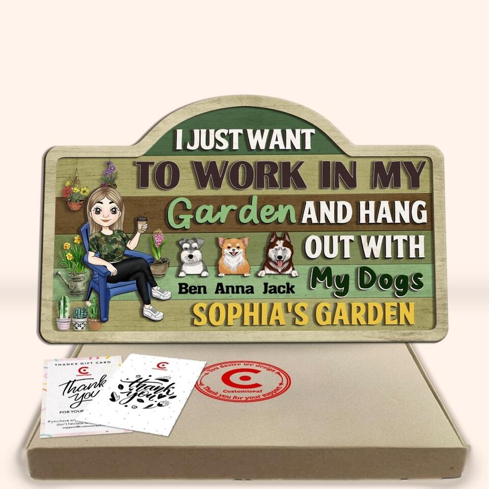 I Just Want To Work In My Garden And Hang Out With My Dog - Personalized 2 Layer Sign