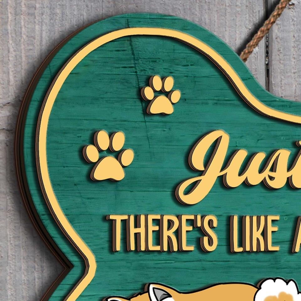 Just So You Know There's Like A Bunch Of Dogs In This House - Personalized 2 Layer Wooden Sign, Bone Shape