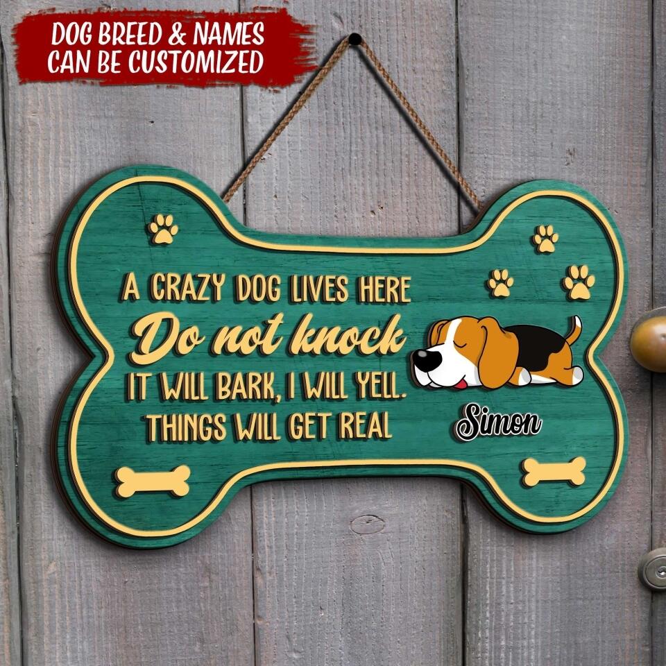 Crazy Dogs Live Here - Personalized 2 Layer Wooden Sign, Bone Shape