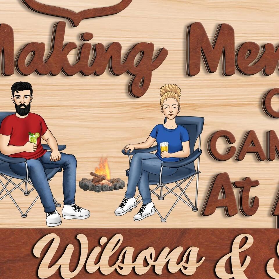 Making Memories One Campsite At A Time - Personalized 2 Layer Sign, Custom Shape