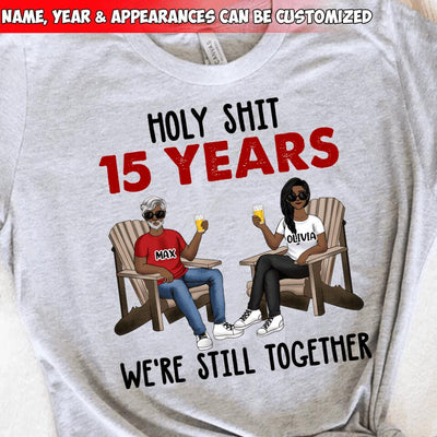 Holy Sh*t We're Still Together And Going Strong T-Shirt | Best Gift Idea For Anniversary