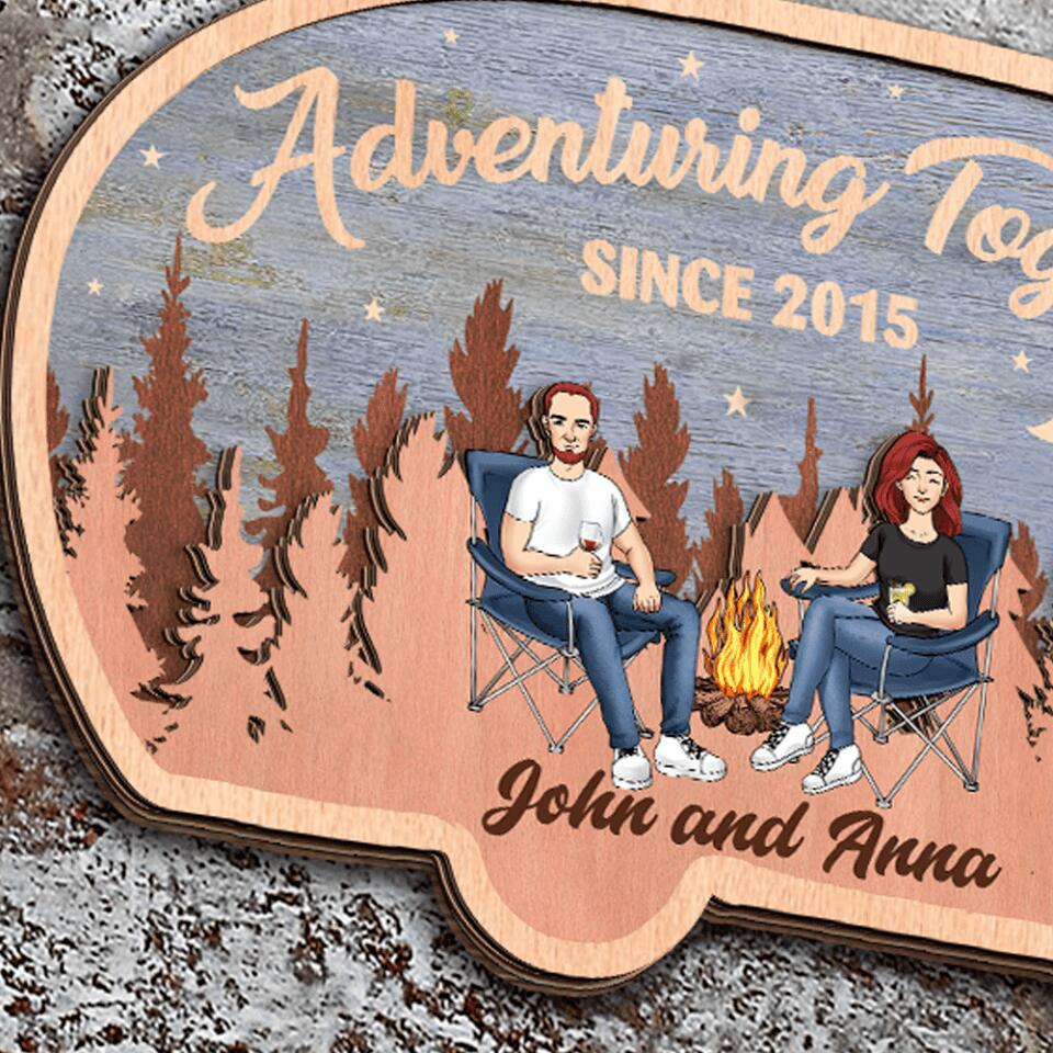 Adventuring Together Custom 2 Layer Sign | Anniversary Gifts Idea For Campers Couple