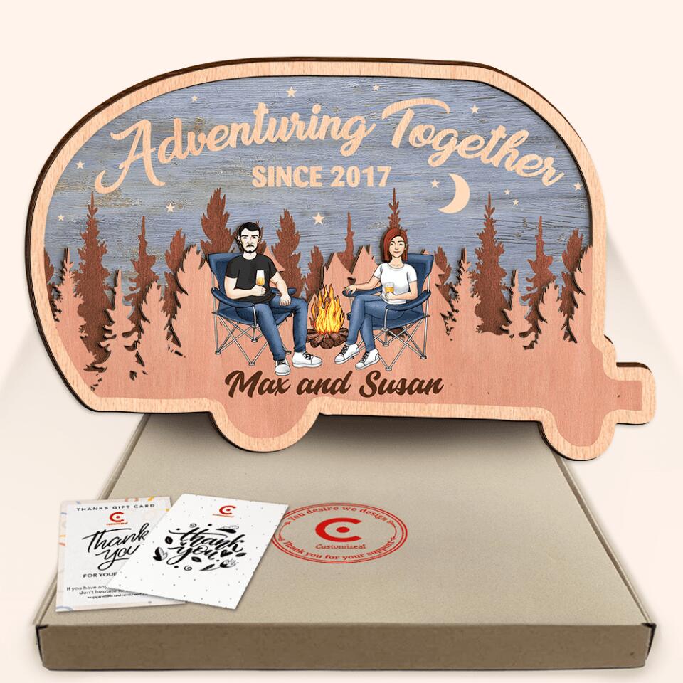Adventuring Together Custom 2 Layer Sign | Anniversary Gifts Idea For Campers Couple