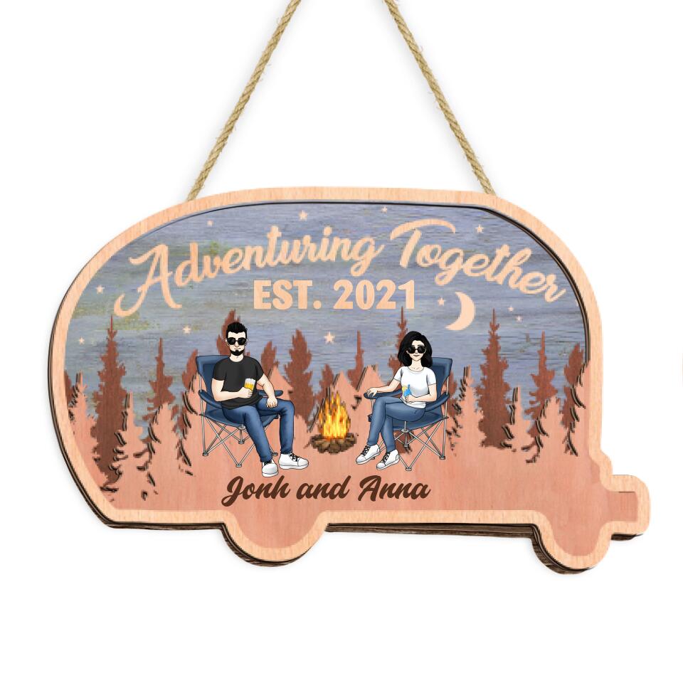 Adventuring Together Custom 2 Layer Sign | Anniversary Gifts Idea For Campers Couple