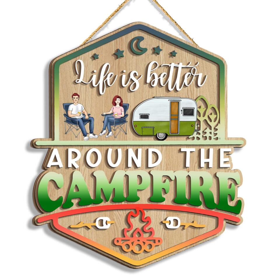 Life Is Better Around The Campfire - Personalized 2 Layer Sign, Custom Shape