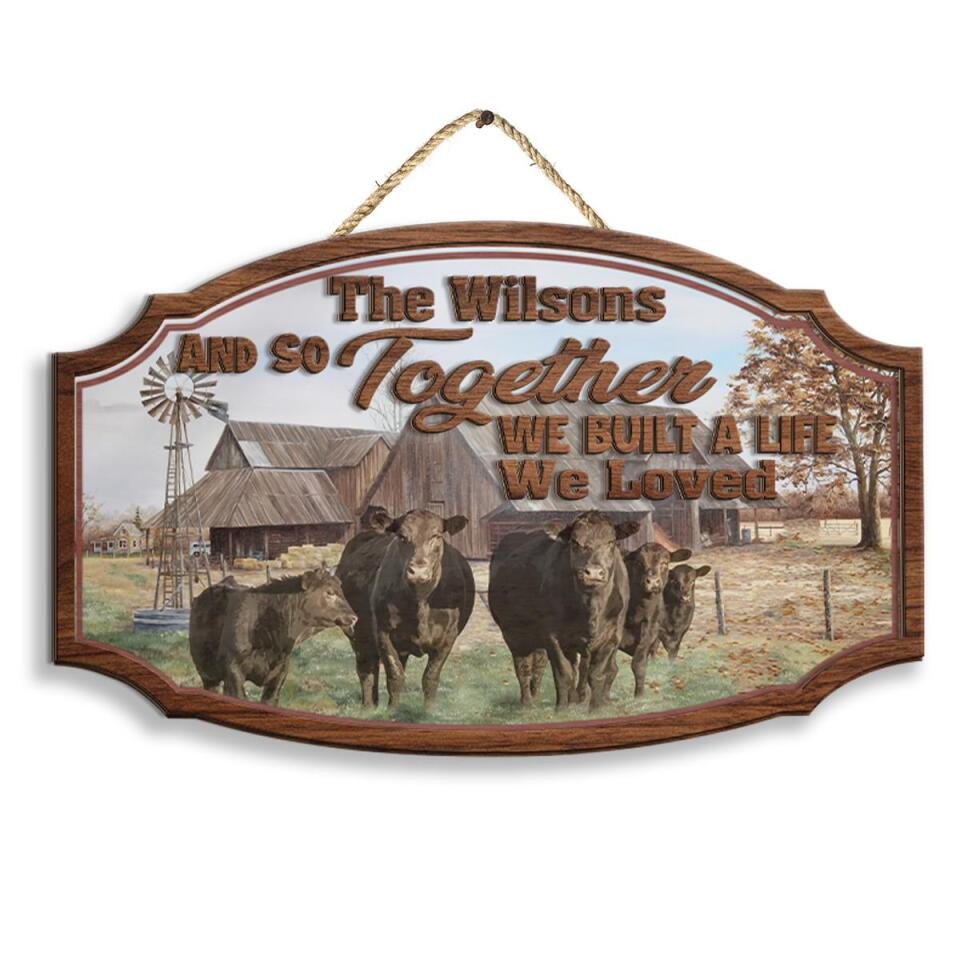 And So Together We Built A Life We Loved 2 Layer Sign