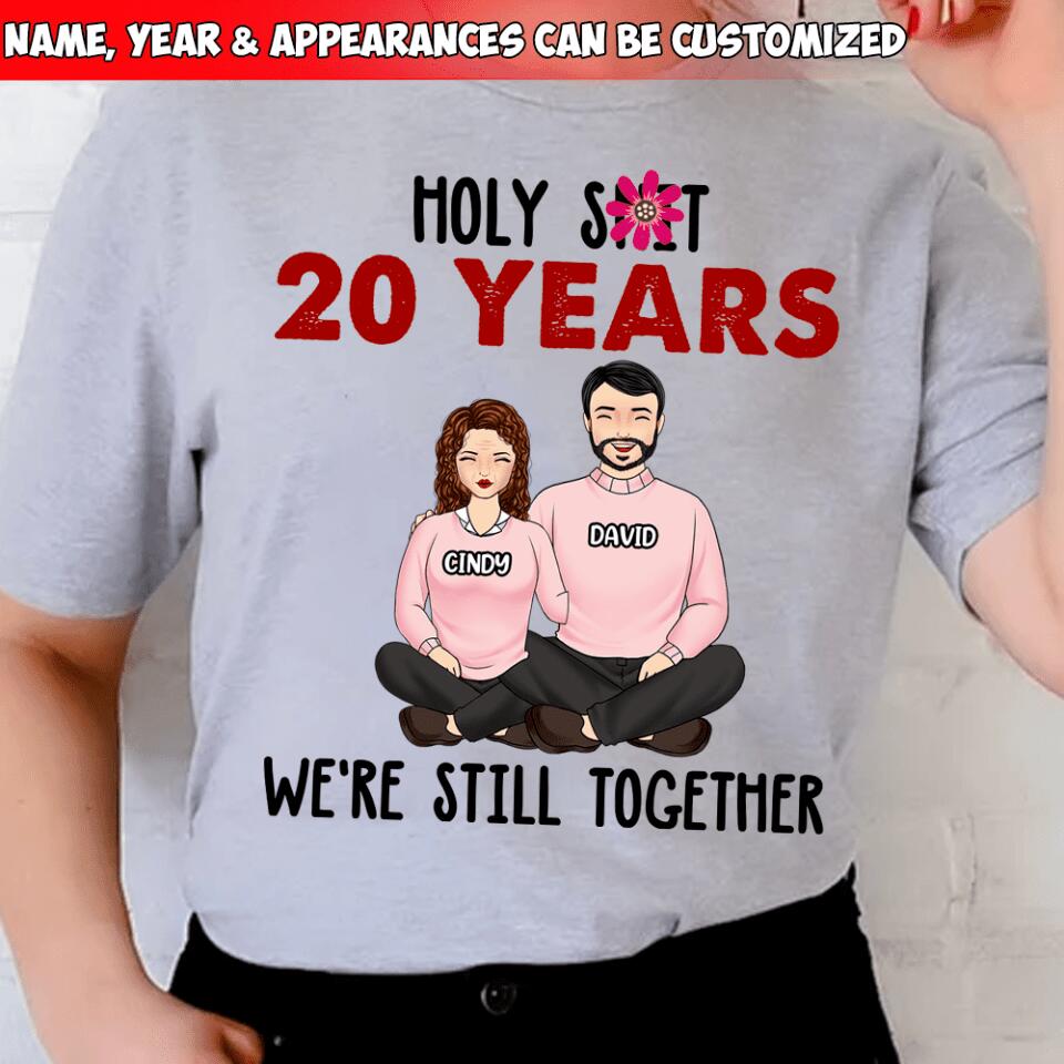 Holy Sh*t We're Still Together And Going Strong - Personalized T-Shirt | Best Gift Idea For Anniversary