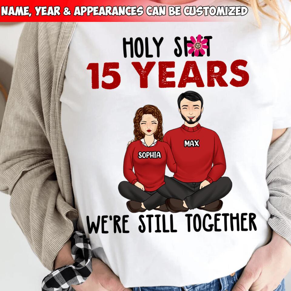 Holy Sh*t We're Still Together And Going Strong - Personalized T-Shirt | Best Gift Idea For Anniversary