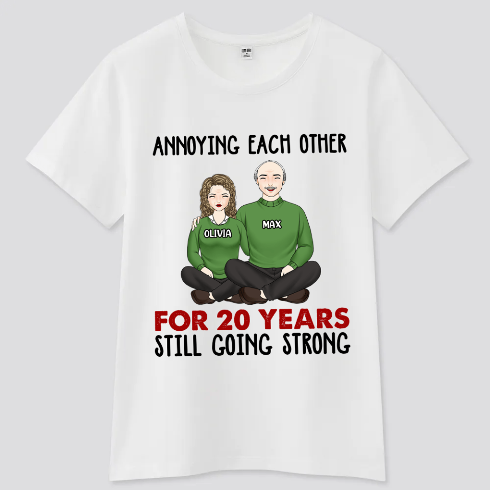 Annoying Each Other For Many Years Still Going Strong - Personalized T-shirt | Best Gift Idea For Anniversary