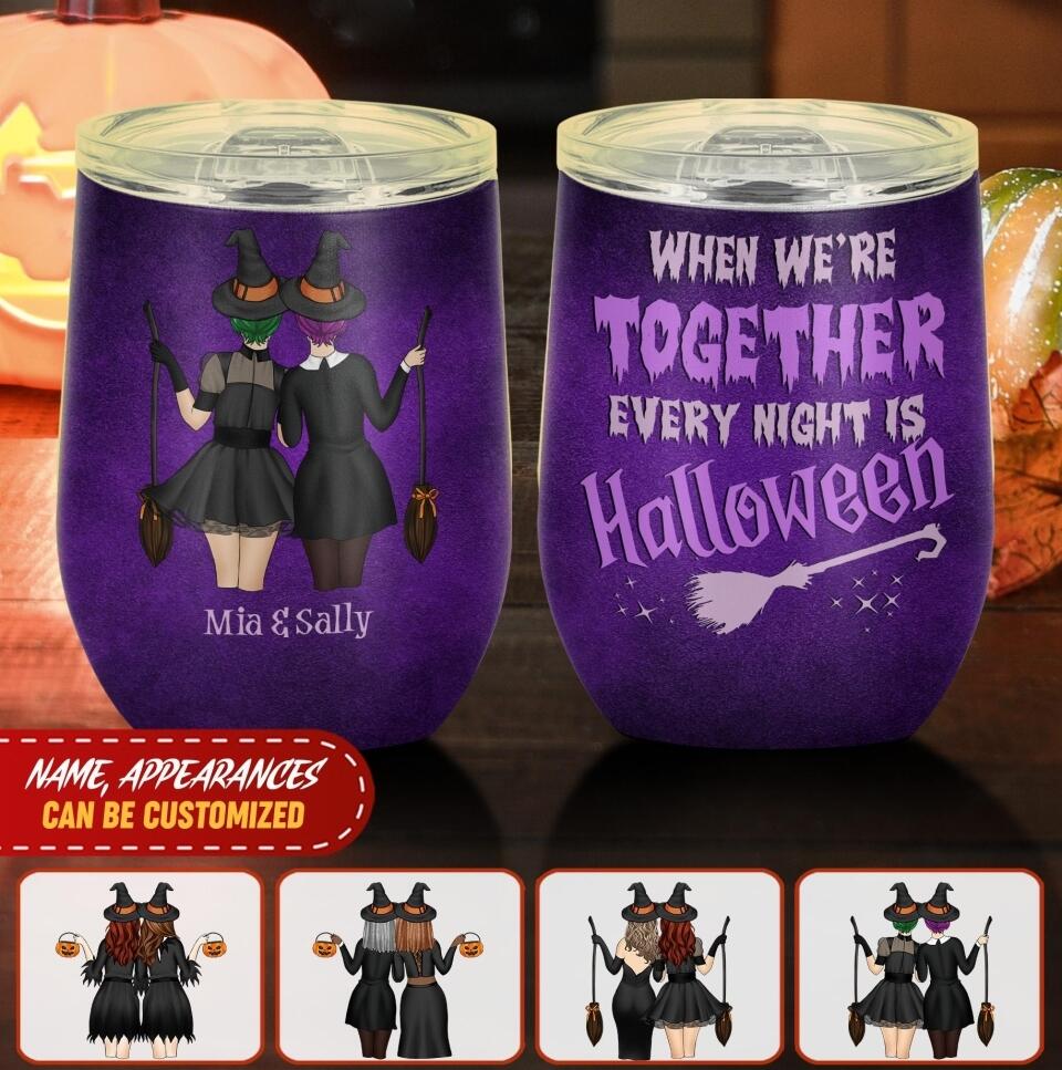 When We're Together, Every Night Is Halloween - Personalized Wine Tumbler