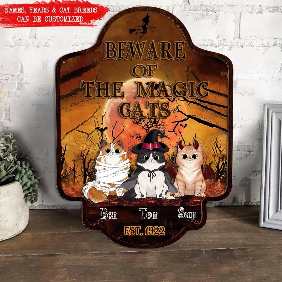 Beware Of The  Magic Cats - Personalized 2 layer