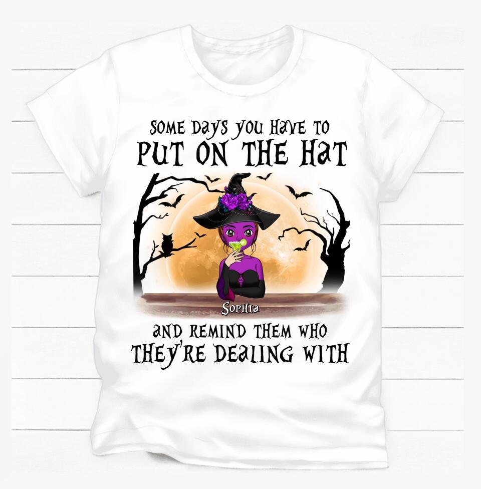 Some Days You Have To Put On - Personalized Halloween T-shirt