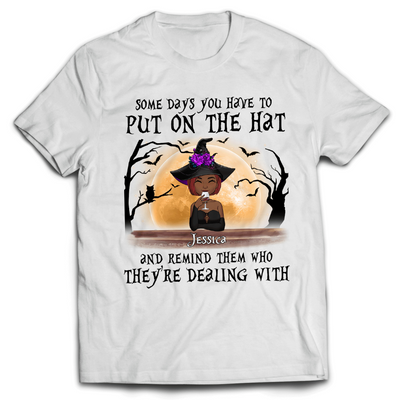 Some Days You Have To Put On - Personalized Halloween T-shirt
