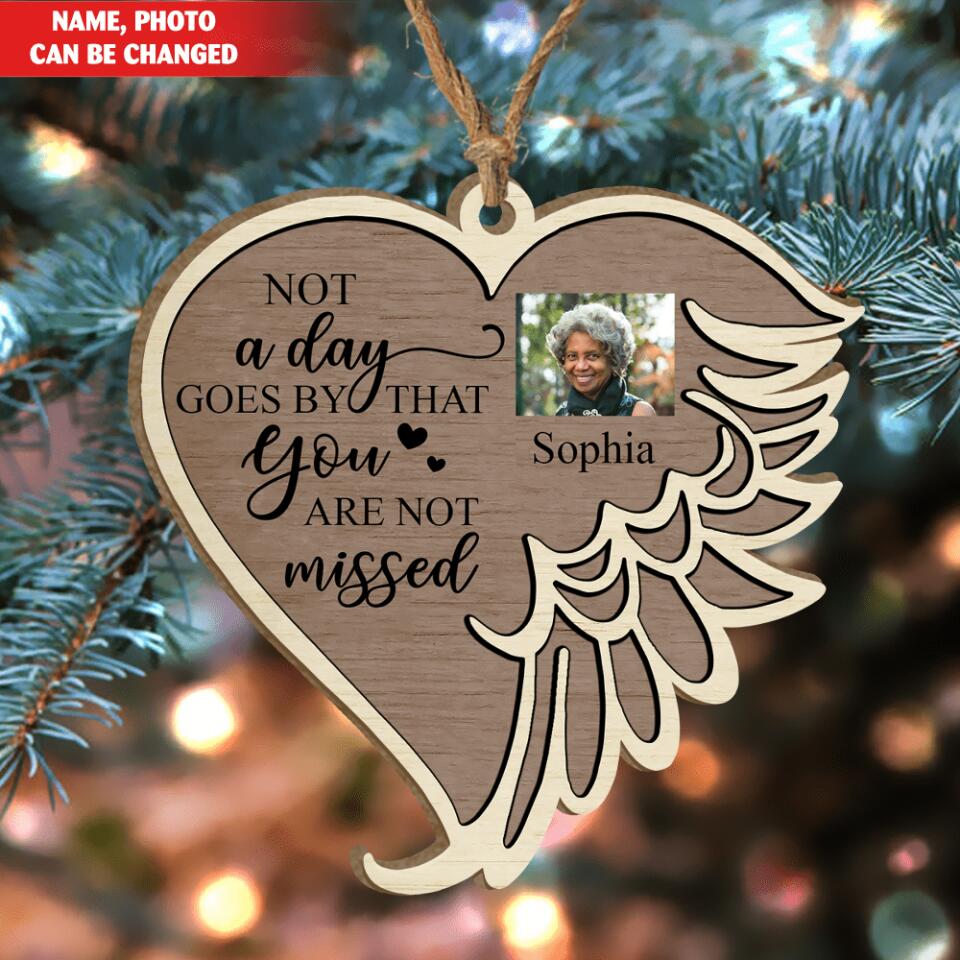 Not A Day Goes By That You Are Not Missed - Wooden Ornament