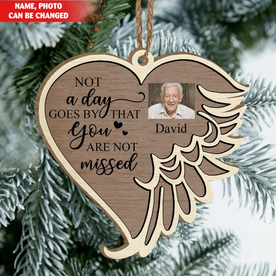 Not A Day Goes By That You Are Not Missed - Wooden Ornament