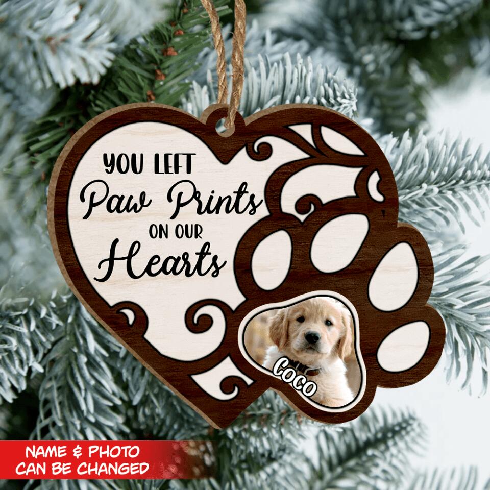 You Left Paw Prints On Our Hearts | Custom Wooden Ornament