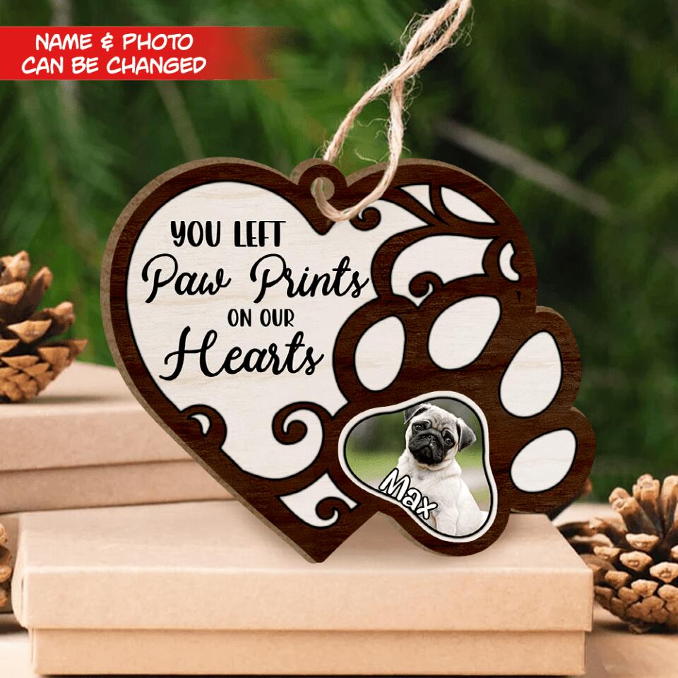 You Left Paw Prints On Our Hearts | Custom Wooden Ornament