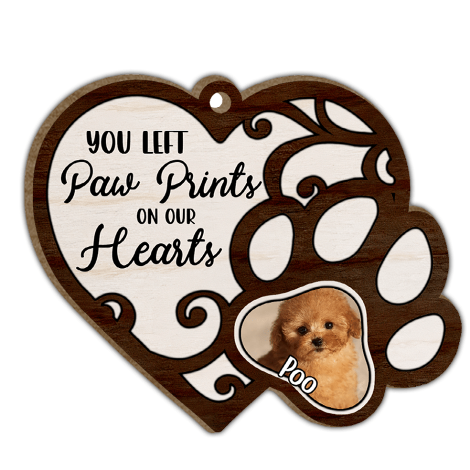 You Left Paw Prints On Our Hearts | Custom Wooden Ornament