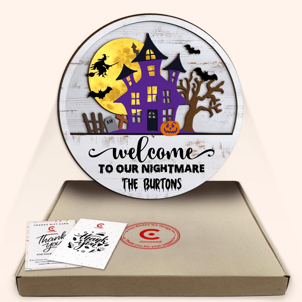 Welcome To Our Nightmare - Personalized 2 Layer Sign