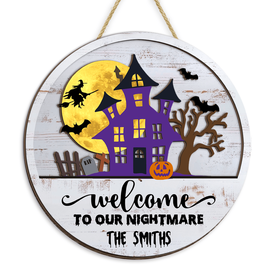 Welcome To Our Nightmare - Personalized 2 Layer Sign