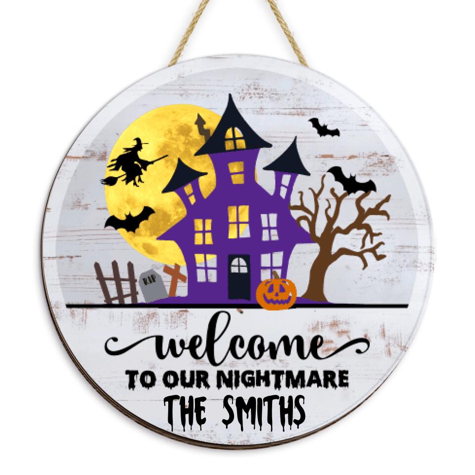 Welcome To Our Nightmare - Personalized 2 Layer Sign