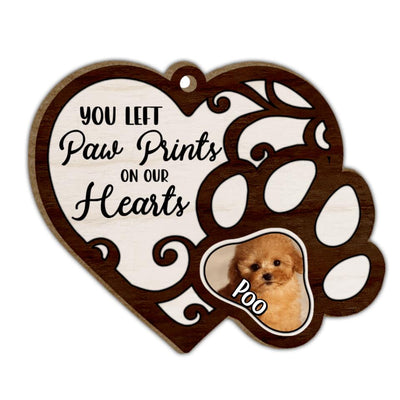 You Left Paw Prints On Our Hearts | Custom Wooden Ornament