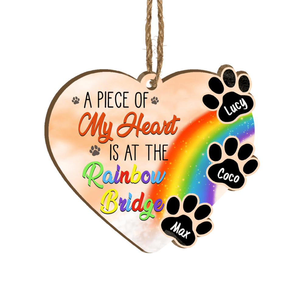 A Piece Of My Heart Is At The Rainbow Bridge | Dog Memorial Gift | Personalized Wooden Ornament