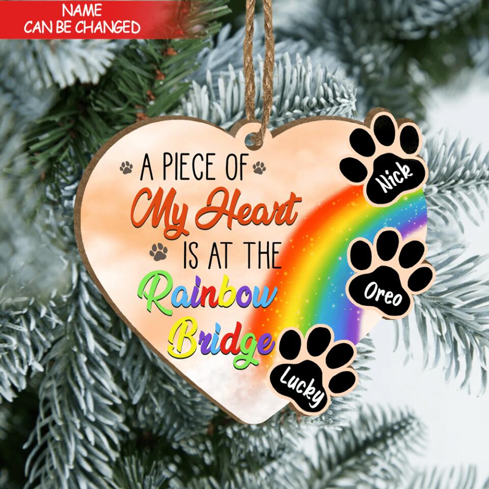A Piece Of My Heart Is At The Rainbow Bridge | Dog Memorial Gift | Personalized Wooden Ornament