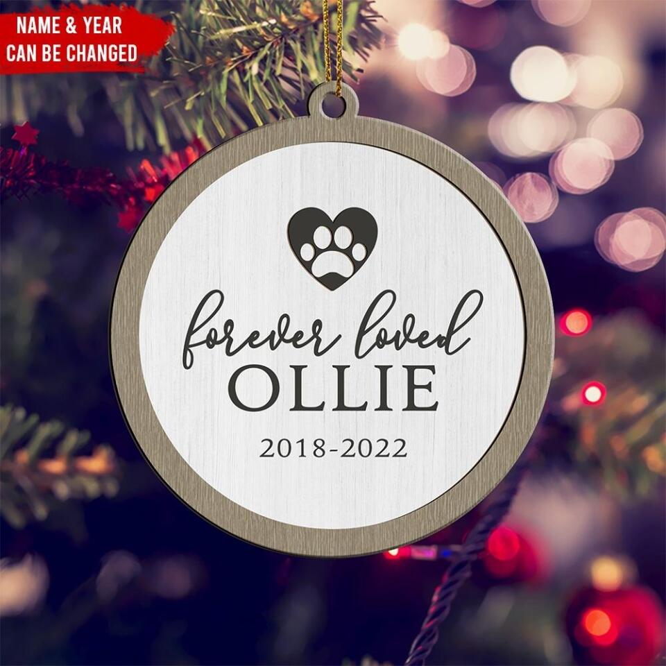 Forever Loved - Personalized Christmas Ornament, Custom Pet Ornament