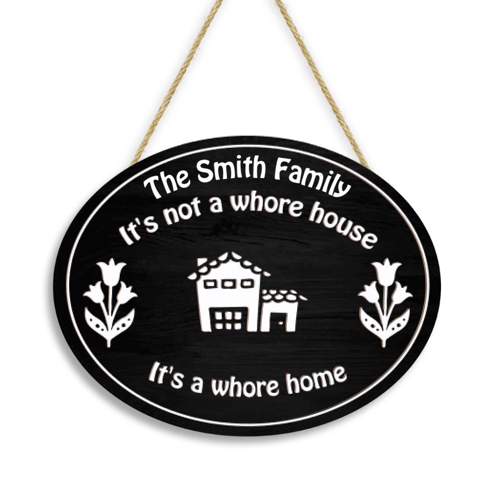 It's Not a Whore House - Personalized 2 Layer Sign, Gothic Wall Decor, Whore House