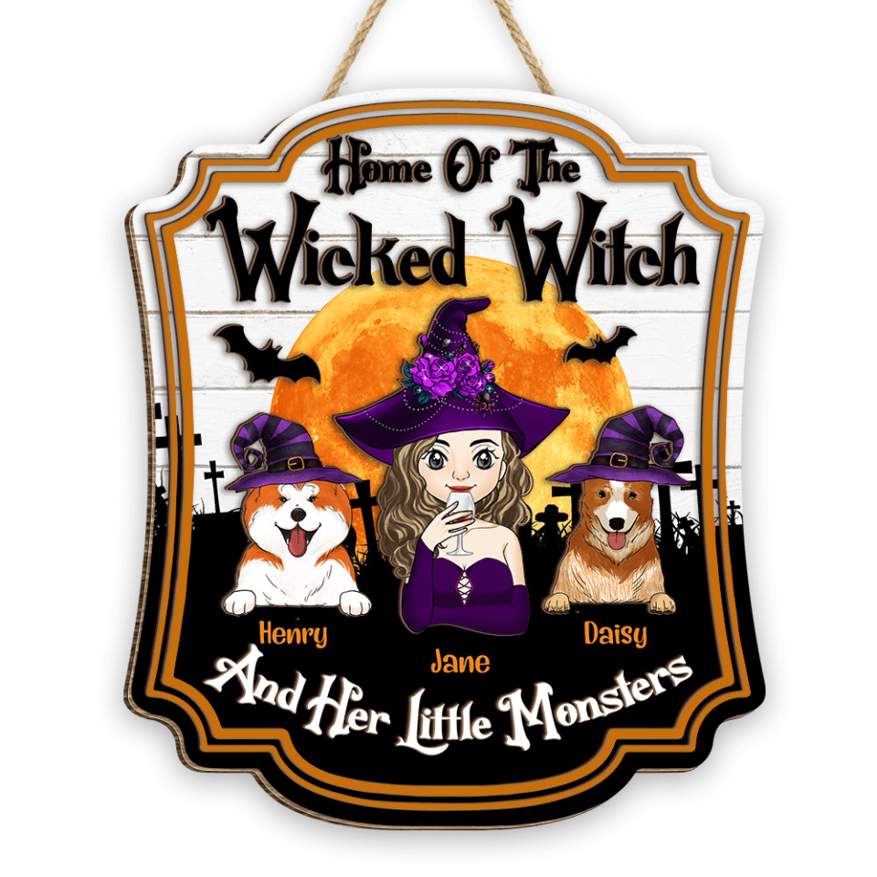 Home Of The Wicked Witch And Her Little Monsters - Personalized 2 Layer Sign