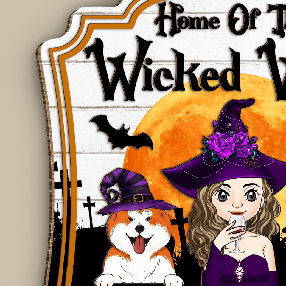 Home Of The Wicked Witch And Her Little Monsters - Personalized 2 Layer Sign