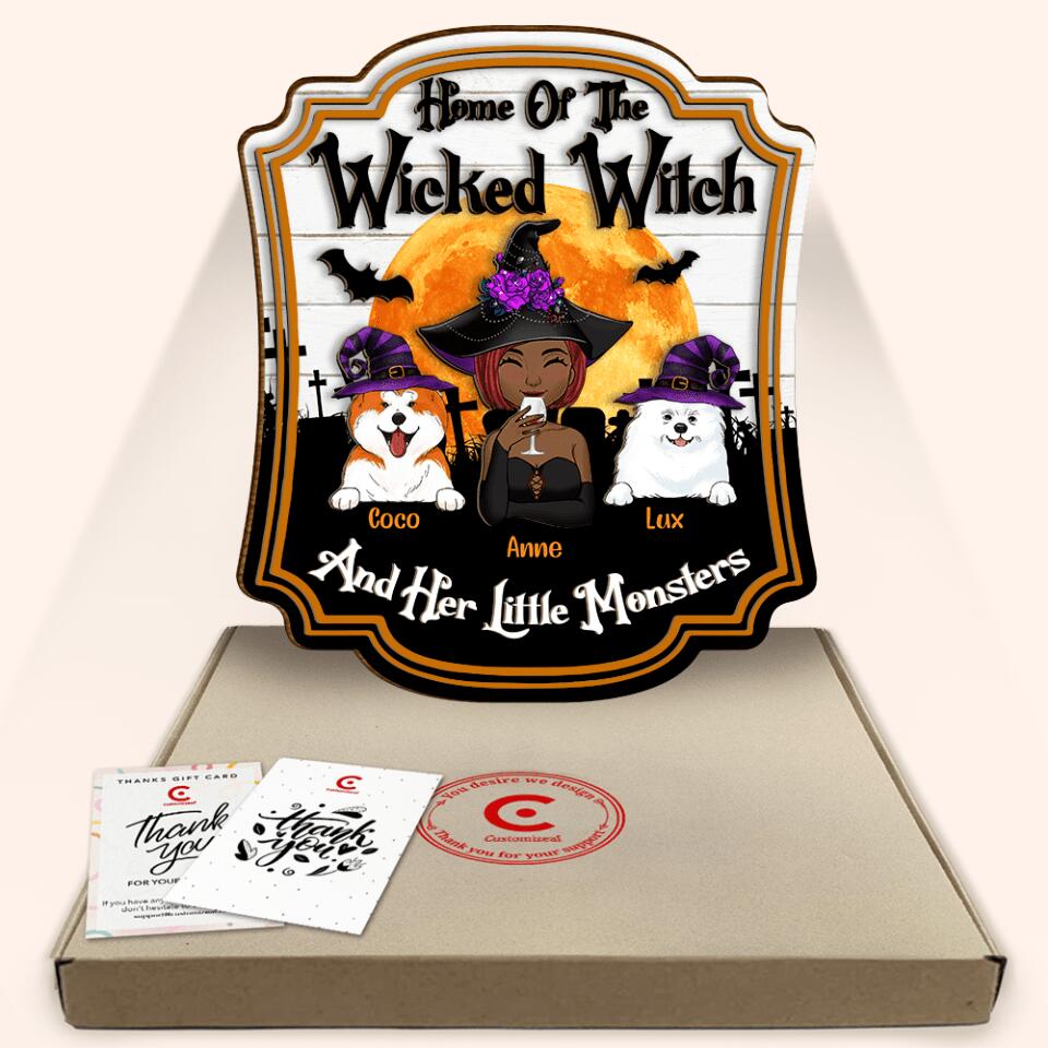 Home Of The Wicked Witch And Her Little Monsters - Personalized 2 Layer Sign