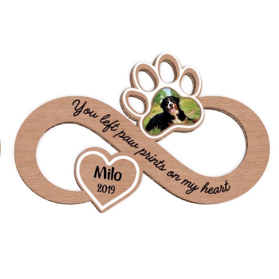 Infinity Dog Paw | You Left Paw Prints On Our Hearts | 2 Layer Wooden Sign