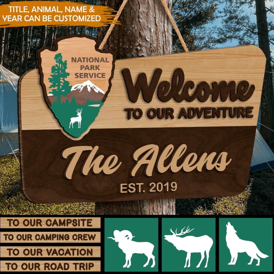 NPS Welcome To Our Adventure Wooden Sign - Personalized 2 Layer Wooden Door Sign