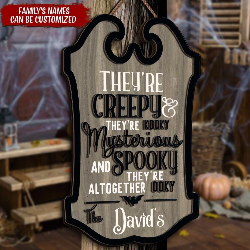 They're Creepy They're Kooky Mysterious And Spooky - Personalized 2 Layer Sign