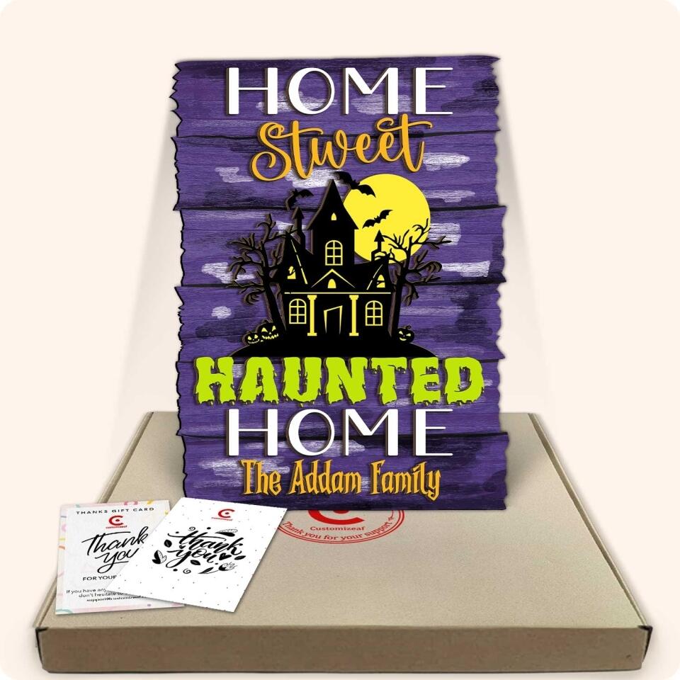 Home Sweet Haunted Home - Personalized 2 Layer Sign