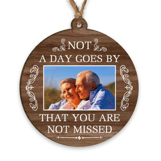 Personalized Memorial Ornament -  Not A Day Goes By That You Are Not Missed