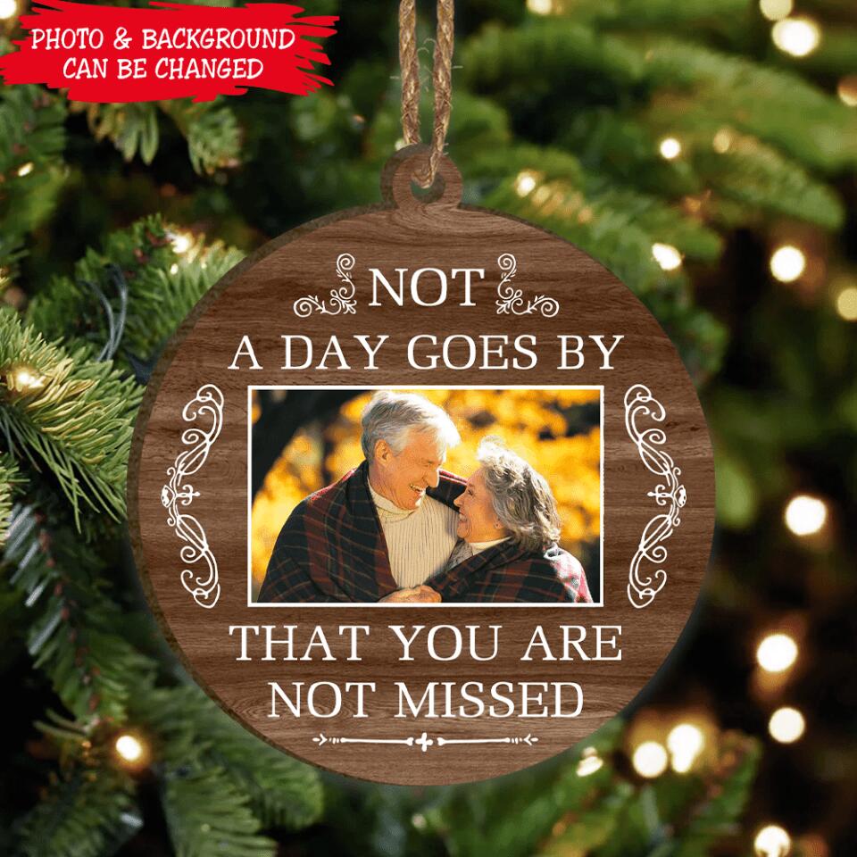 Personalized Memorial Ornament -  Not A Day Goes By That You Are Not Missed