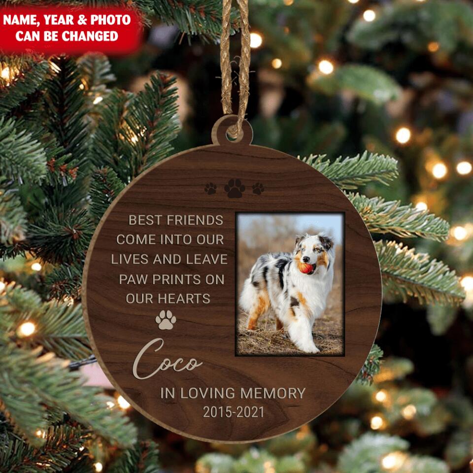 Best Friends come into our lives and leave paw prints on our hearts - Personalized Ornament