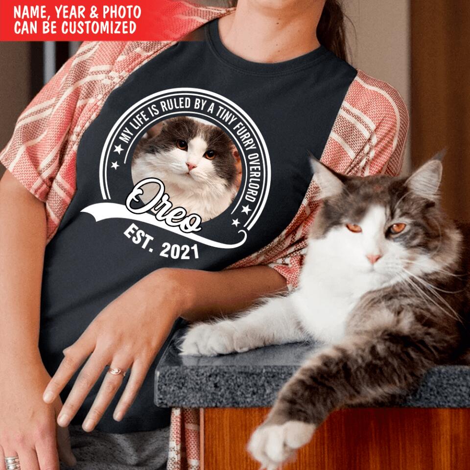 My Life Is Ruled By A Tiny Furry Overlord - Personalized T-shirt, Gift For Cat Lover